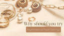 Why VeroSteel’s Asymmetrical Pearl Earrings Are the Perfect Stainless Steel Jewelry To Try